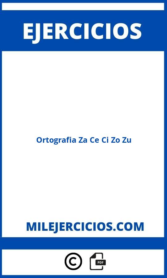 Ejercicios Ortografia Za Ce Ci Zo Zu Para Imprimir